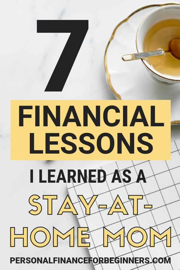 7 Financial Lessons I’ve Learned as a Stay-at-Home Mom